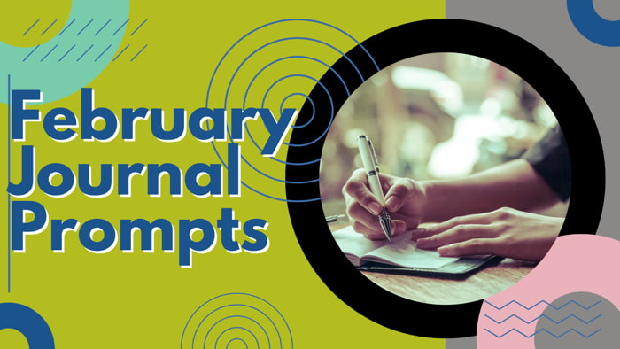 February Journal Prompts