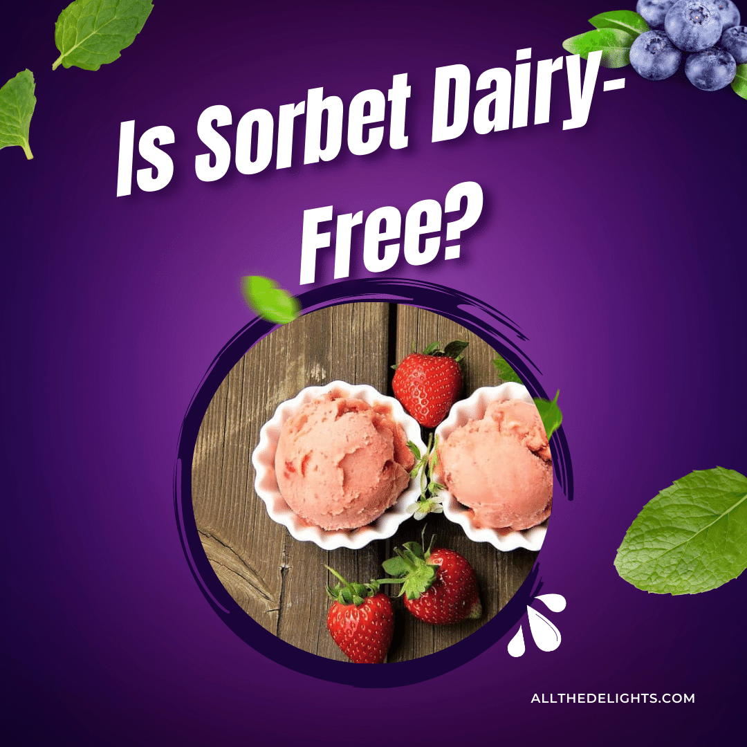 Is Sorbet Dairy-Free