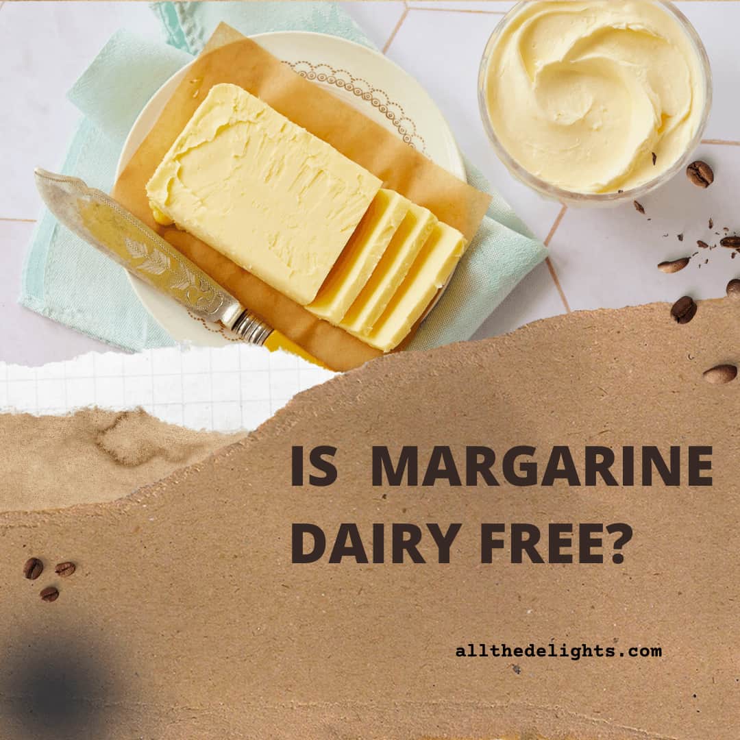 Is margarine dairy free?