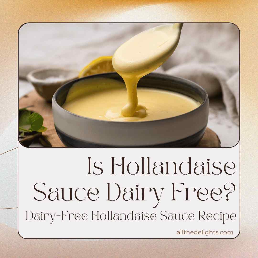 Is Hollandaise Sauce Dairy Free Dairy-Free Hollandaise Sauce Recipe