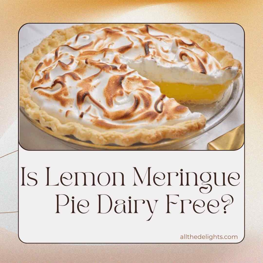 Is Lemon Meringue Pie Dairy Free?