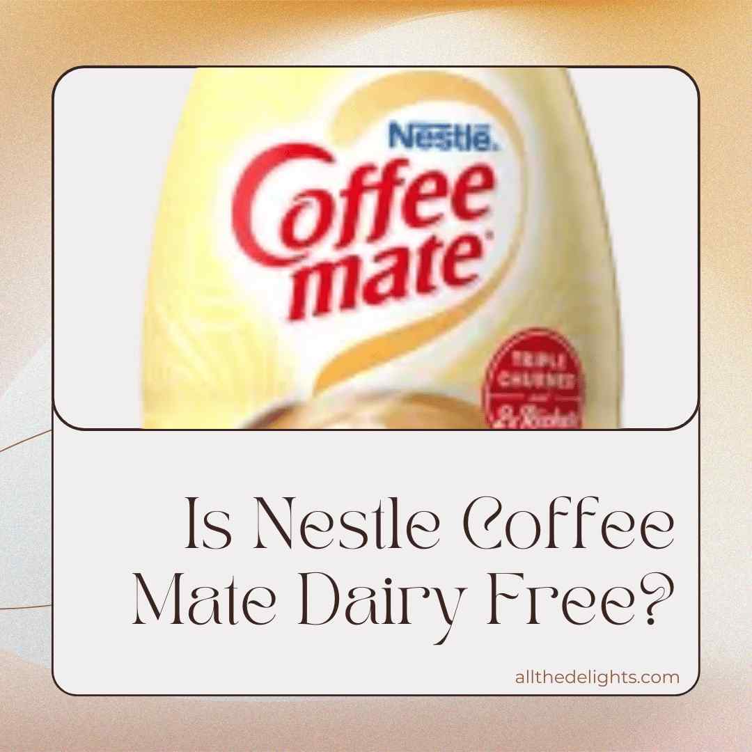 Is Nestle Coffee Mate Dairy Free