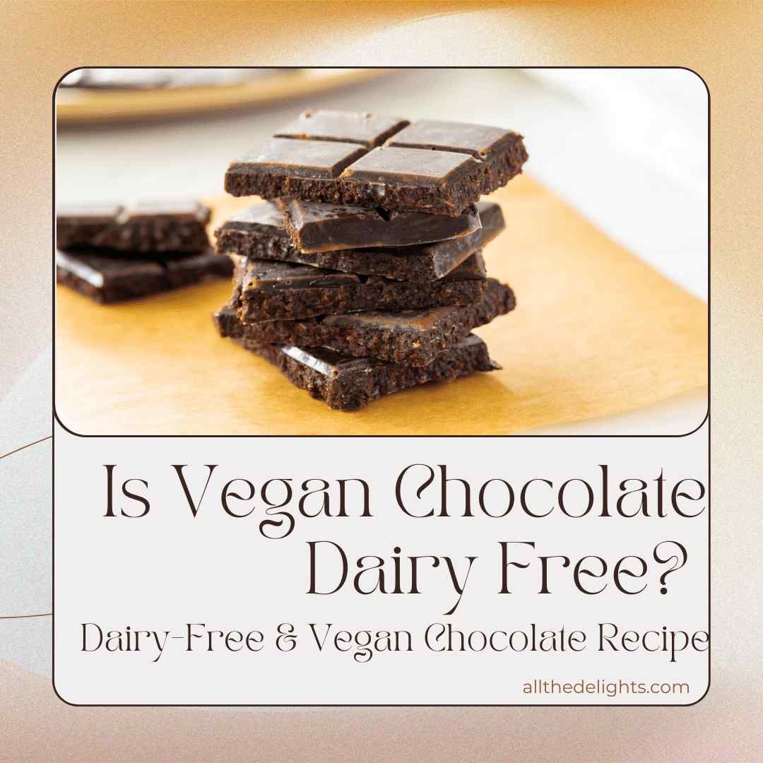 Is Vegan Chocolate Dairy Free Dairy-Free & Vegan Chocolate Recipe