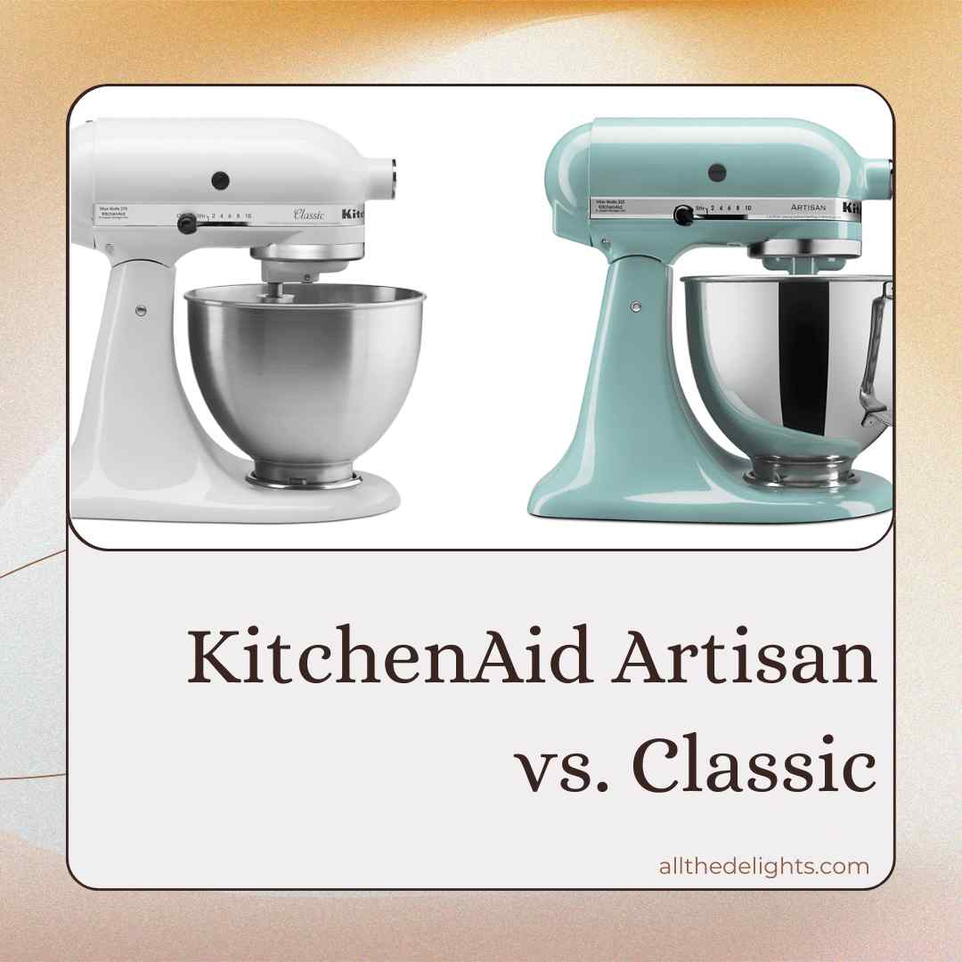 KitchenAid Artisan vs. Classic